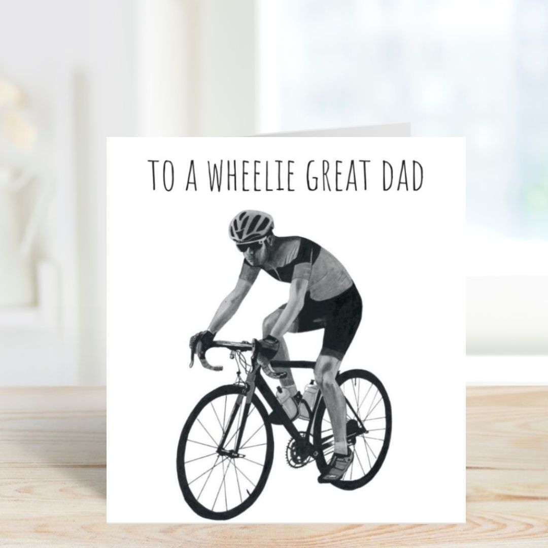 To A Wheelie Great Dad Greeting Card