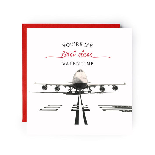 Your're My First Class Valentine Greeting Card