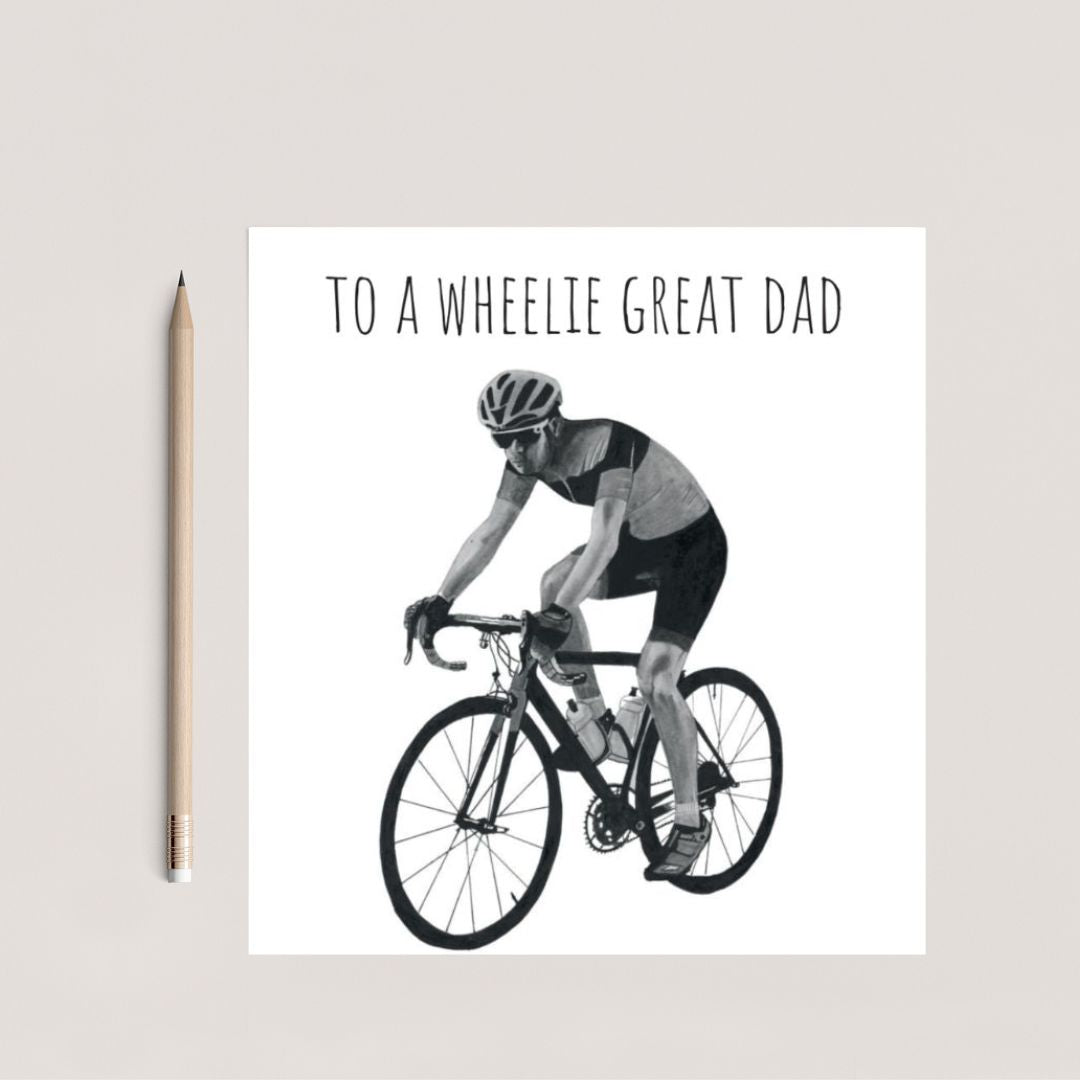 To A Wheelie Great Dad Greeting Card